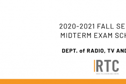 Dept. of Radio, TV and Cinema - 2020-2021 Academic Year Fall Semester Midterm Exam Schedule