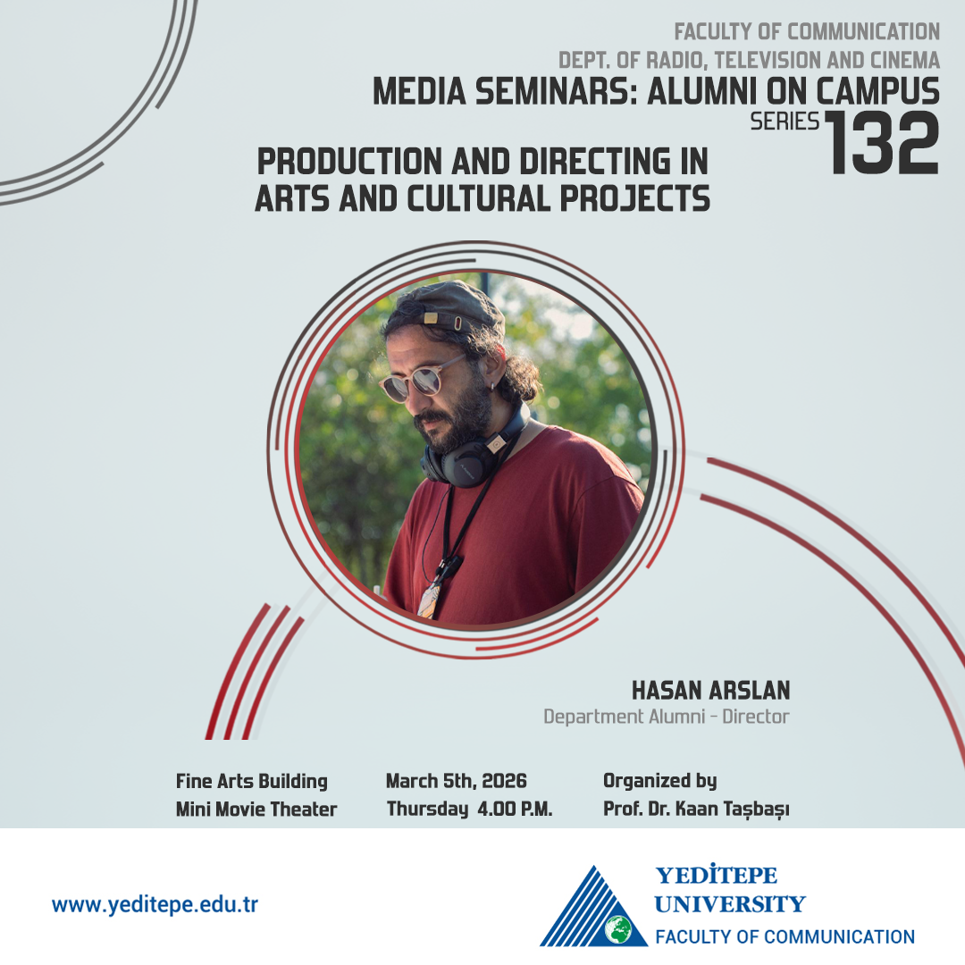 Media Seminars Series 132 - "Production and Directing in Arts and Cultural Projects" - Director Hasan Arslan