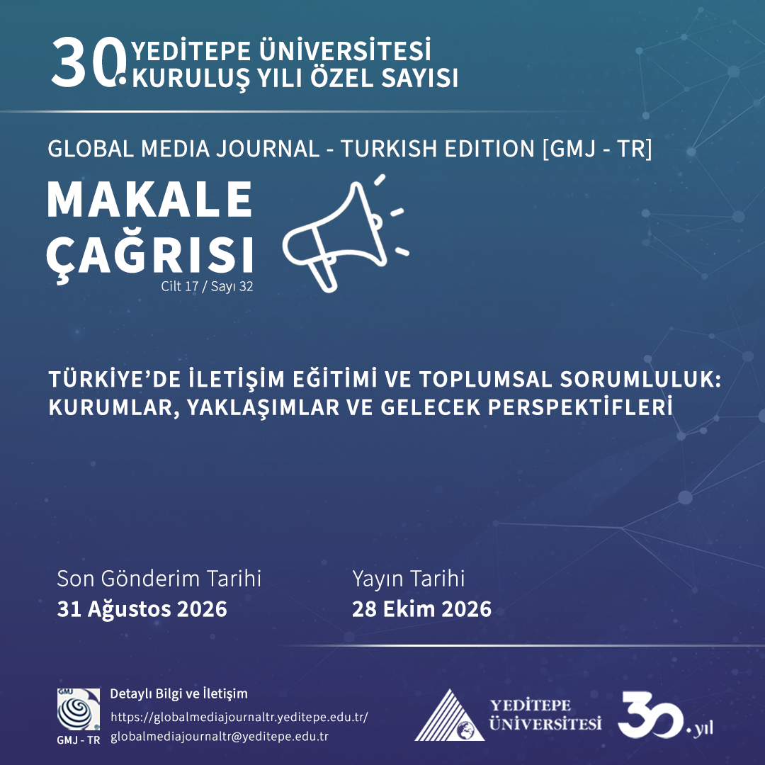 Özel Sayı Makale Çağrısı: Global Media Journal Turkish Edition - Türkiye’de İletişim Eğitimi ve Toplumsal Sorumluluk
