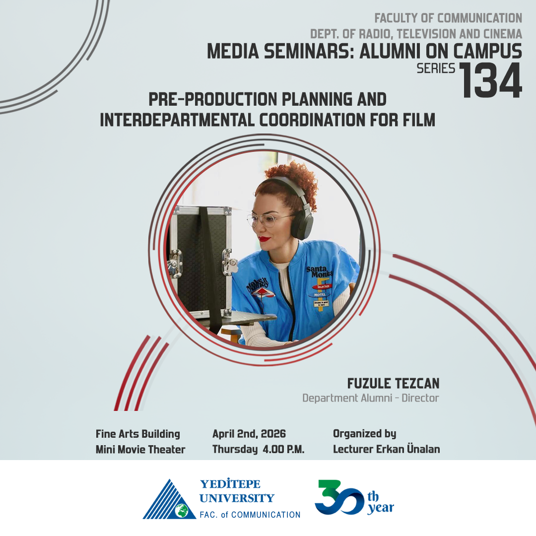 Medya Seminerleri Dizisi 134 - "Film Yapımında Ön Hazırlık Süreçleri ve Departmanların Rolü" - Yönetmen Fuzule Tezcan