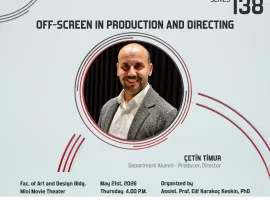 Media Seminars Series 138 - "Off-Screen in Production and Directing" - Producer & Director Çetin Timur